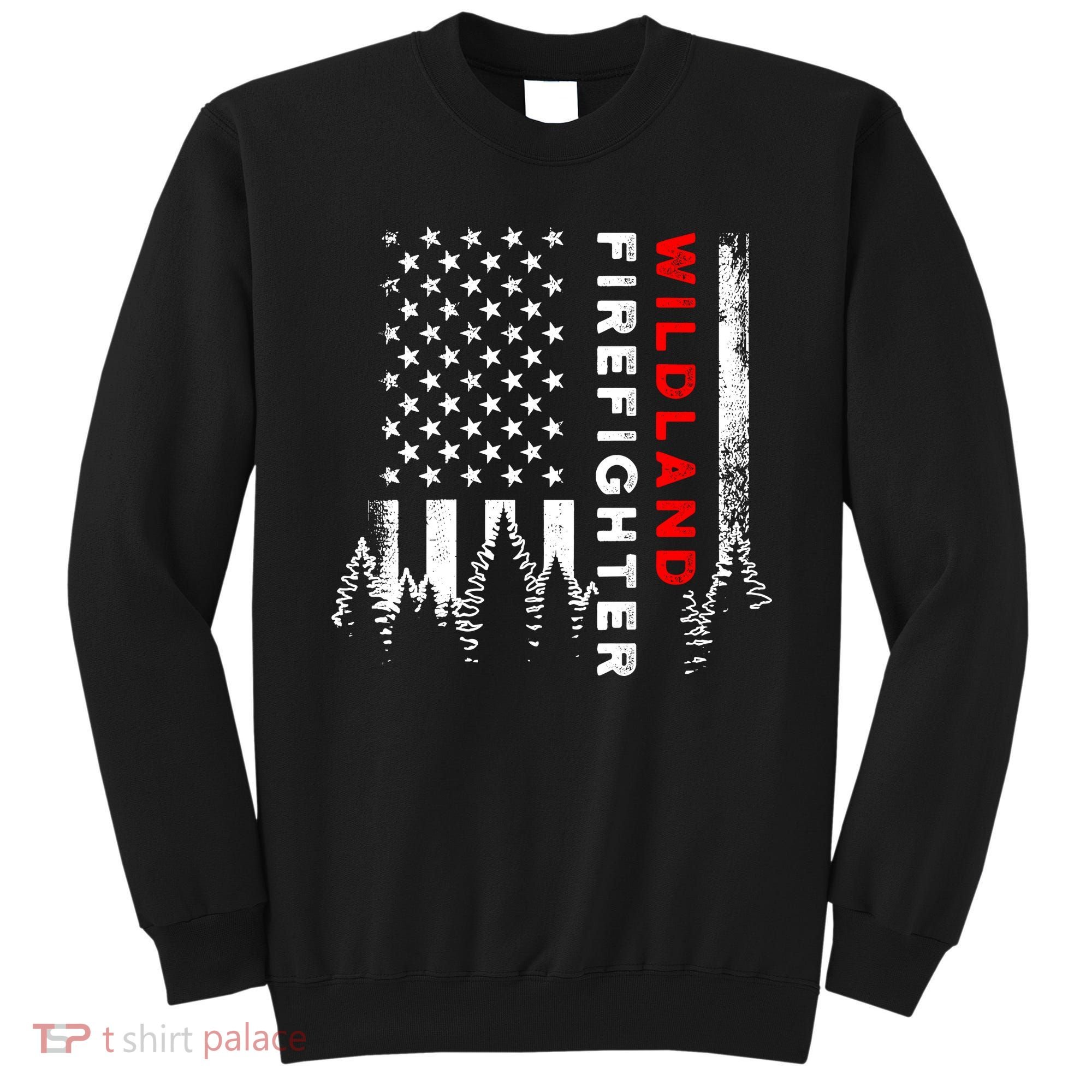 Wildland Firefighter Us Flag Fire Sweatshirt
