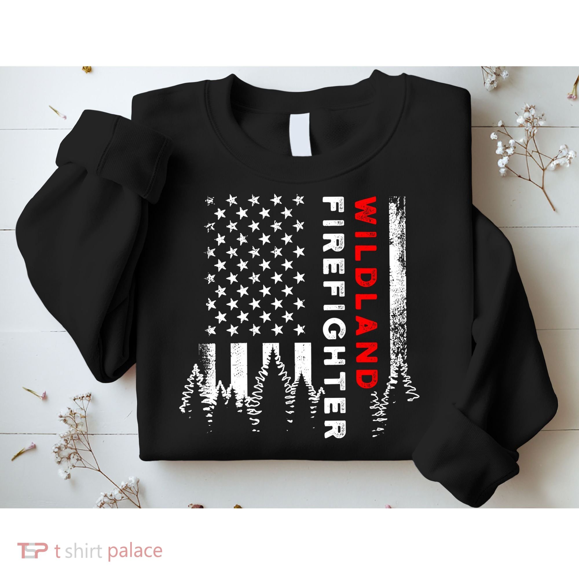 Wildland Firefighter Us Flag Fire Sweatshirt