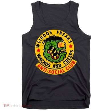 Weirdos Freaks Wackos And Creeps Tank Top