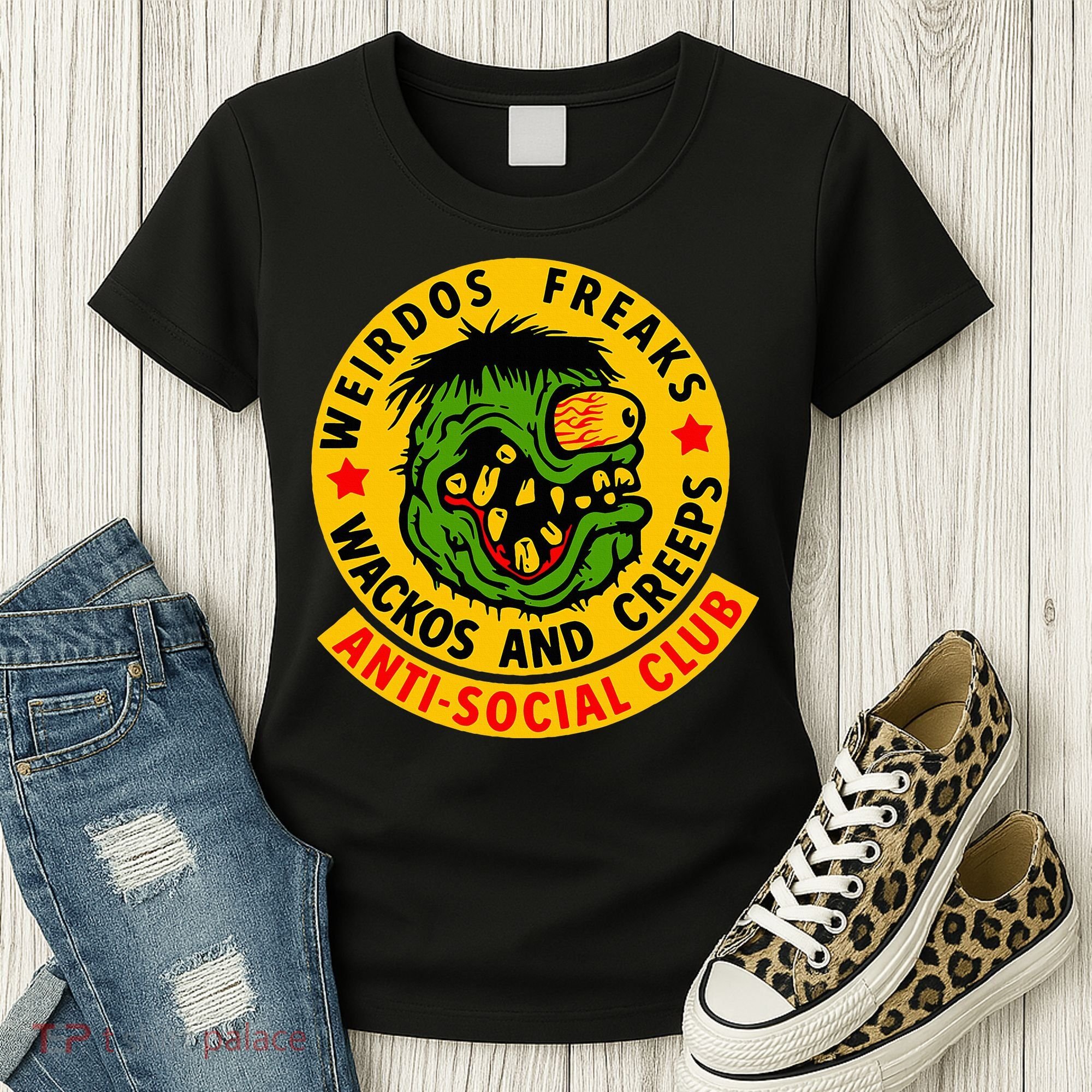 Weirdos Freaks Wackos And Creeps Women's T-Shirt