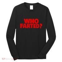 Who Farted Long Sleeve Shirt thumb 0