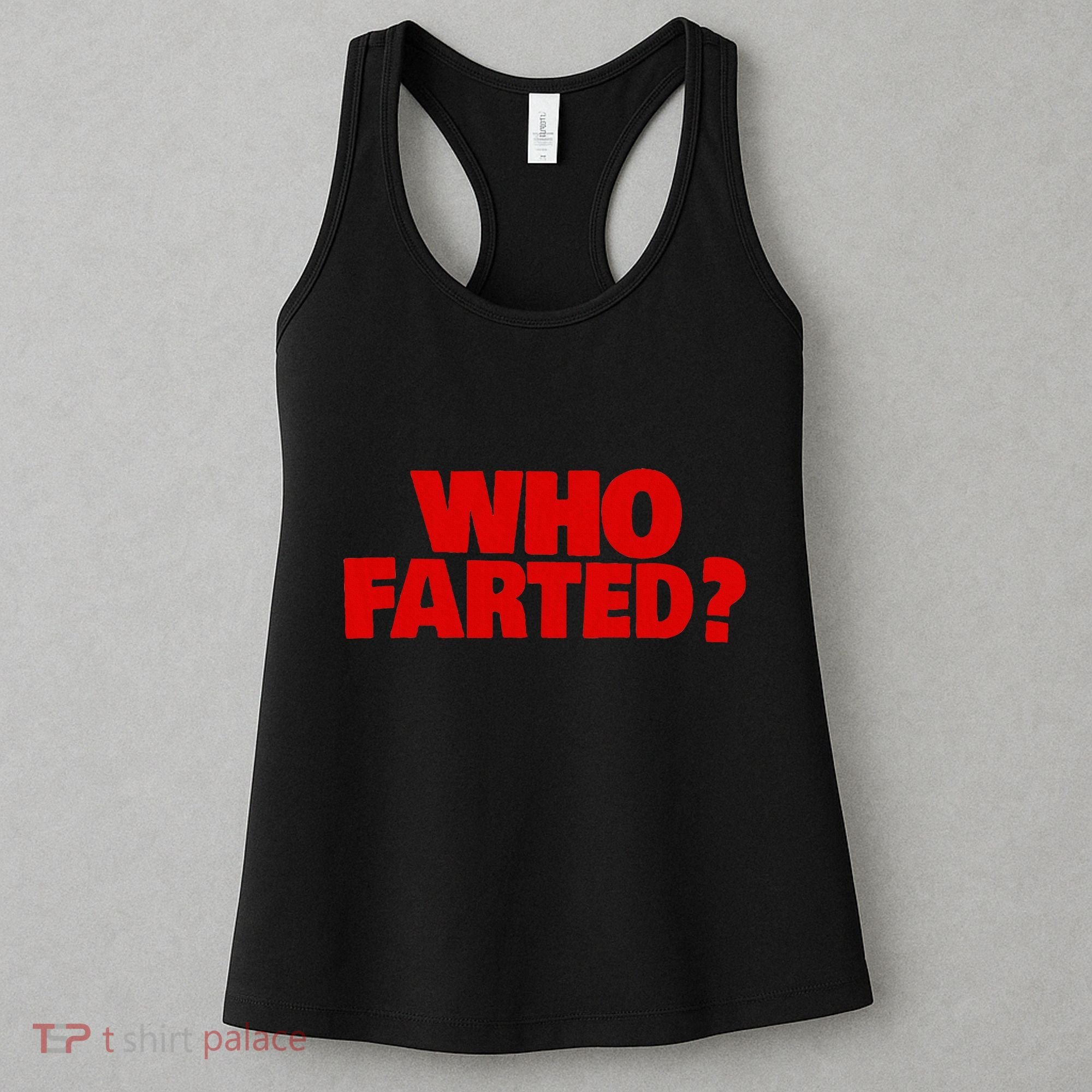 Who Farted Women's Tank Top