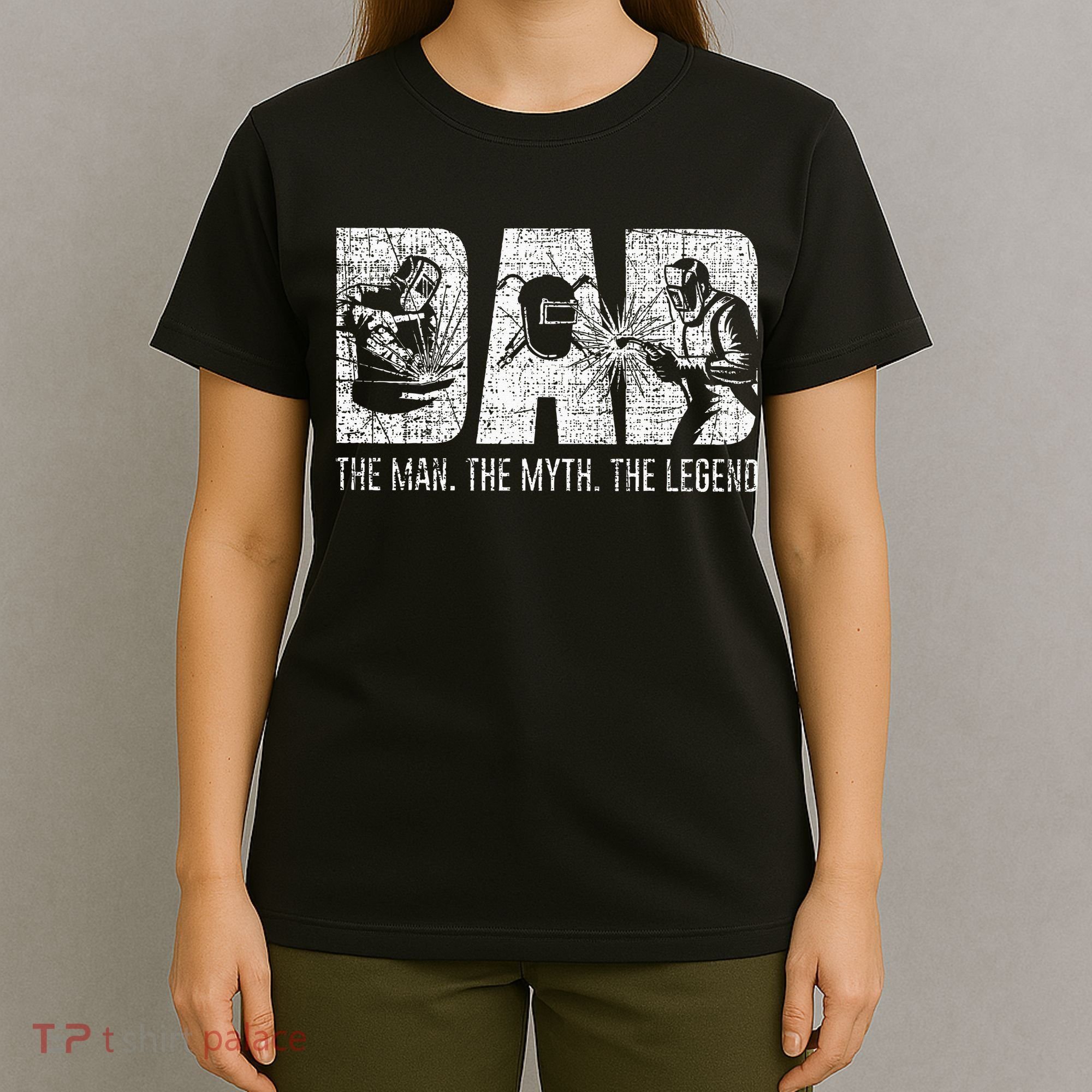 Welder Funny Welding Dad Man Myth Legend Father T-Shirt