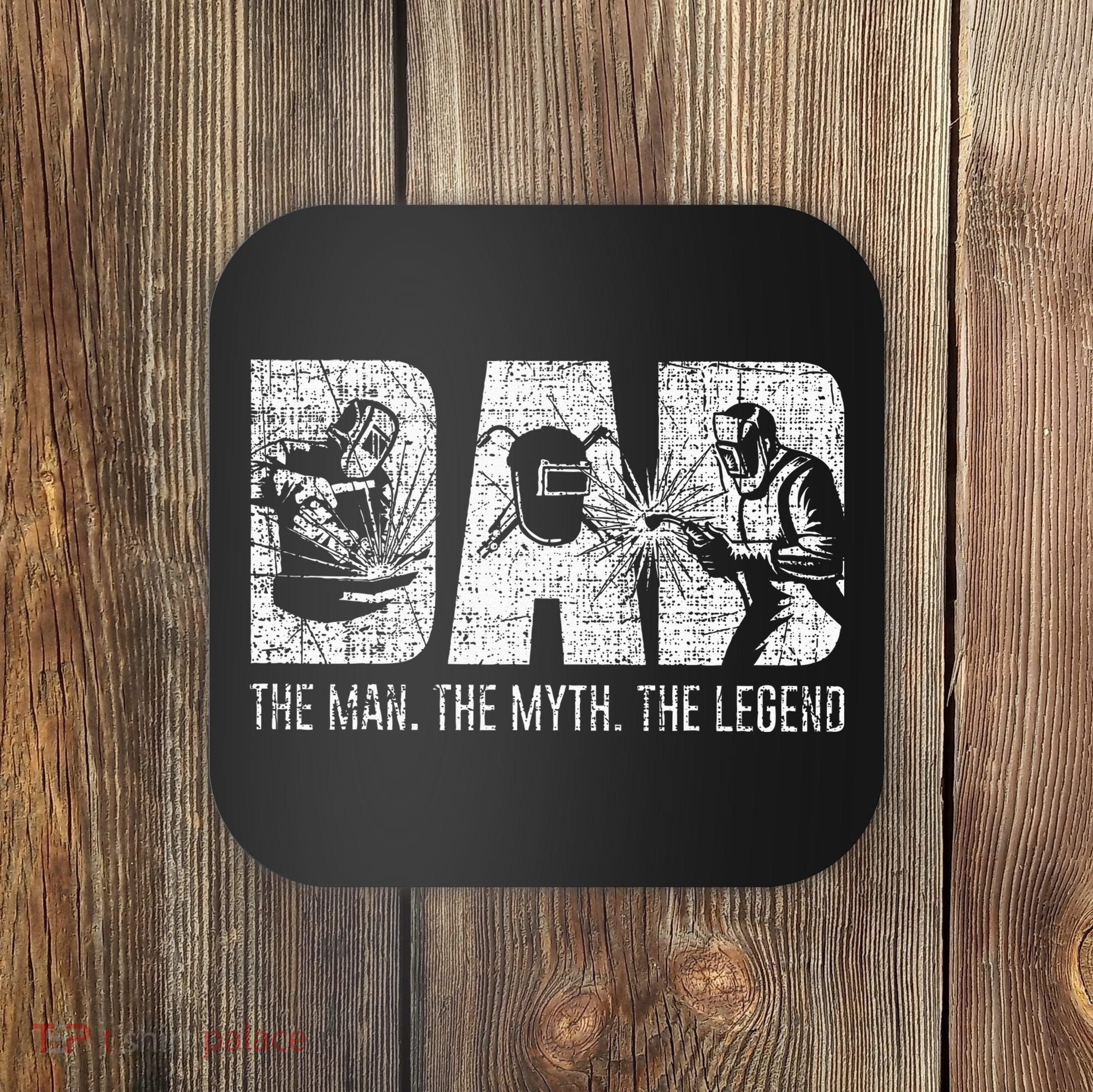 Welder Funny Welding Dad Man Myth Legend Father Coaster