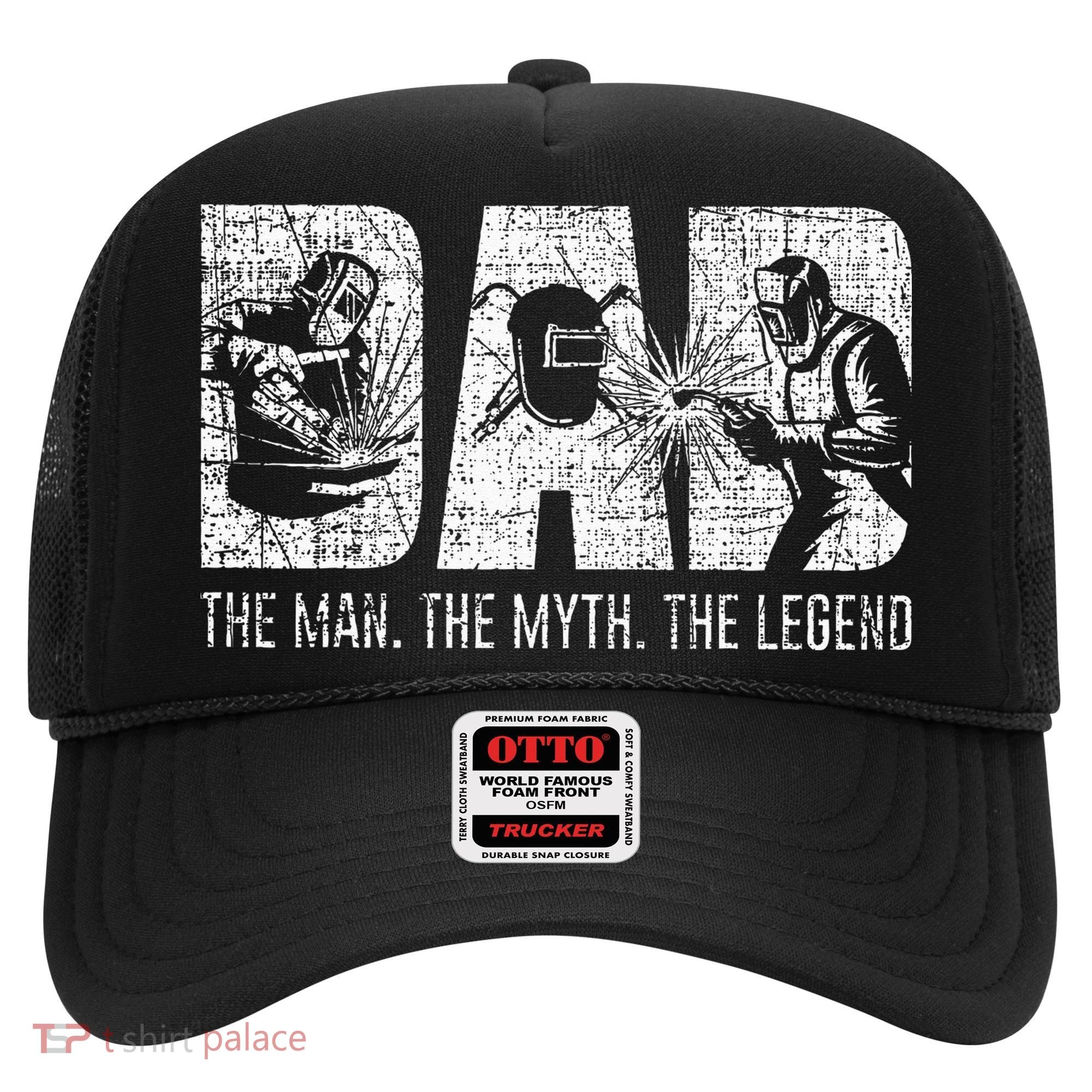 Welder Funny Welding Dad Man Myth Legend Father Hat