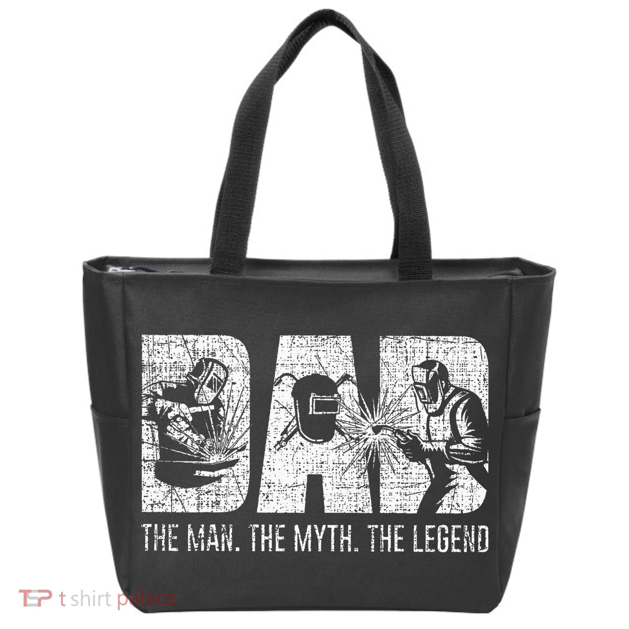 Welder Funny Welding Dad Man Myth Legend Father Tote Bag