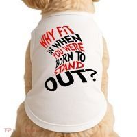 Why Fit When You Were Born To Stand Out Quote Doggie Tank thumb 0