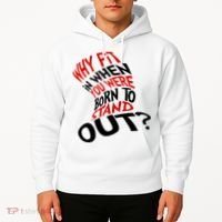 Why Fit When You Were Born To Stand Out Quote Hoodie thumb 2