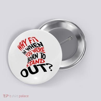 Why Fit When You Were Born To Stand Out Quote Button