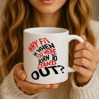 Why Fit When You Were Born To Stand Out Quote Coffee Mug thumb 3