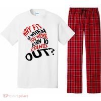 Why Fit When You Were Born To Stand Out Quote Pajama Set thumb 0