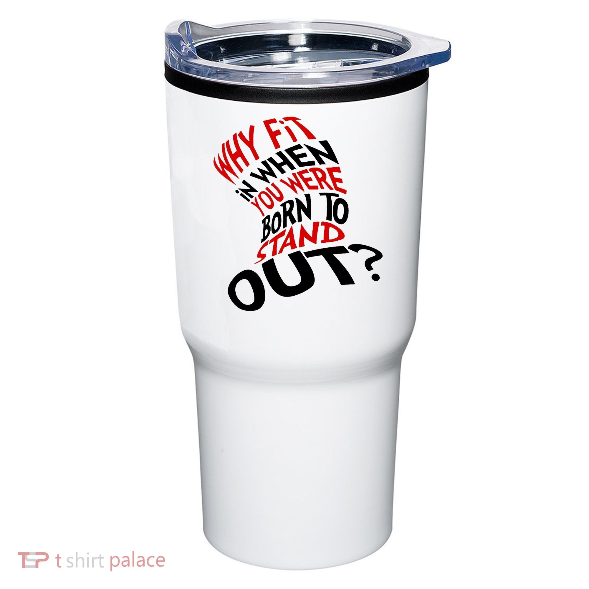 Why Fit When You Were Born To Stand Out Quote Tumbler