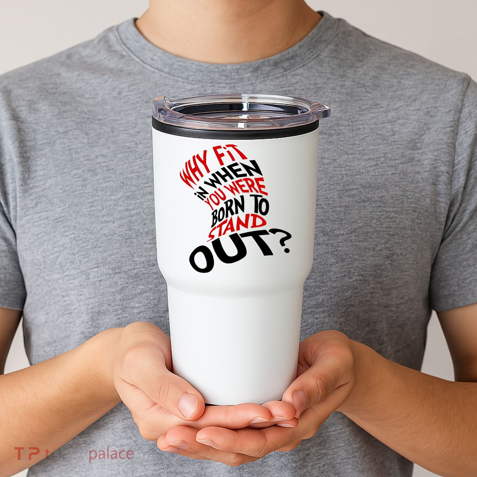 Why Fit When You Were Born To Stand Out Quote Tumbler