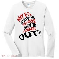Why Fit When You Were Born To Stand Out Quote Women's Long Sleeve Shirt thumb 0