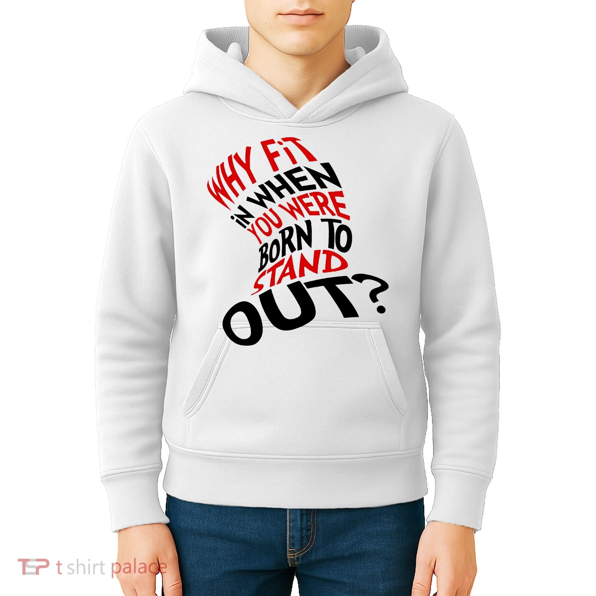 Why Fit When You Were Born To Stand Out Quote Kids Hoodie