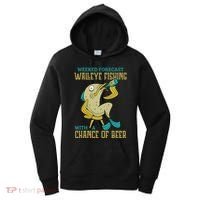 Weekend Forecast Walleye Fishing With A Chance Of Beer Women's Hoodie thumb 0