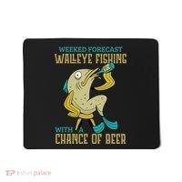 Weekend Forecast Walleye Fishing With A Chance Of Beer Mousepad thumb 0
