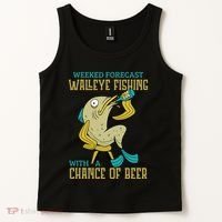 Weekend Forecast Walleye Fishing With A Chance Of Beer Tank Top thumb 2