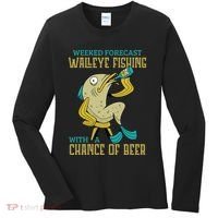 Weekend Forecast Walleye Fishing With A Chance Of Beer Women's Long Sleeve Shirt thumb 0