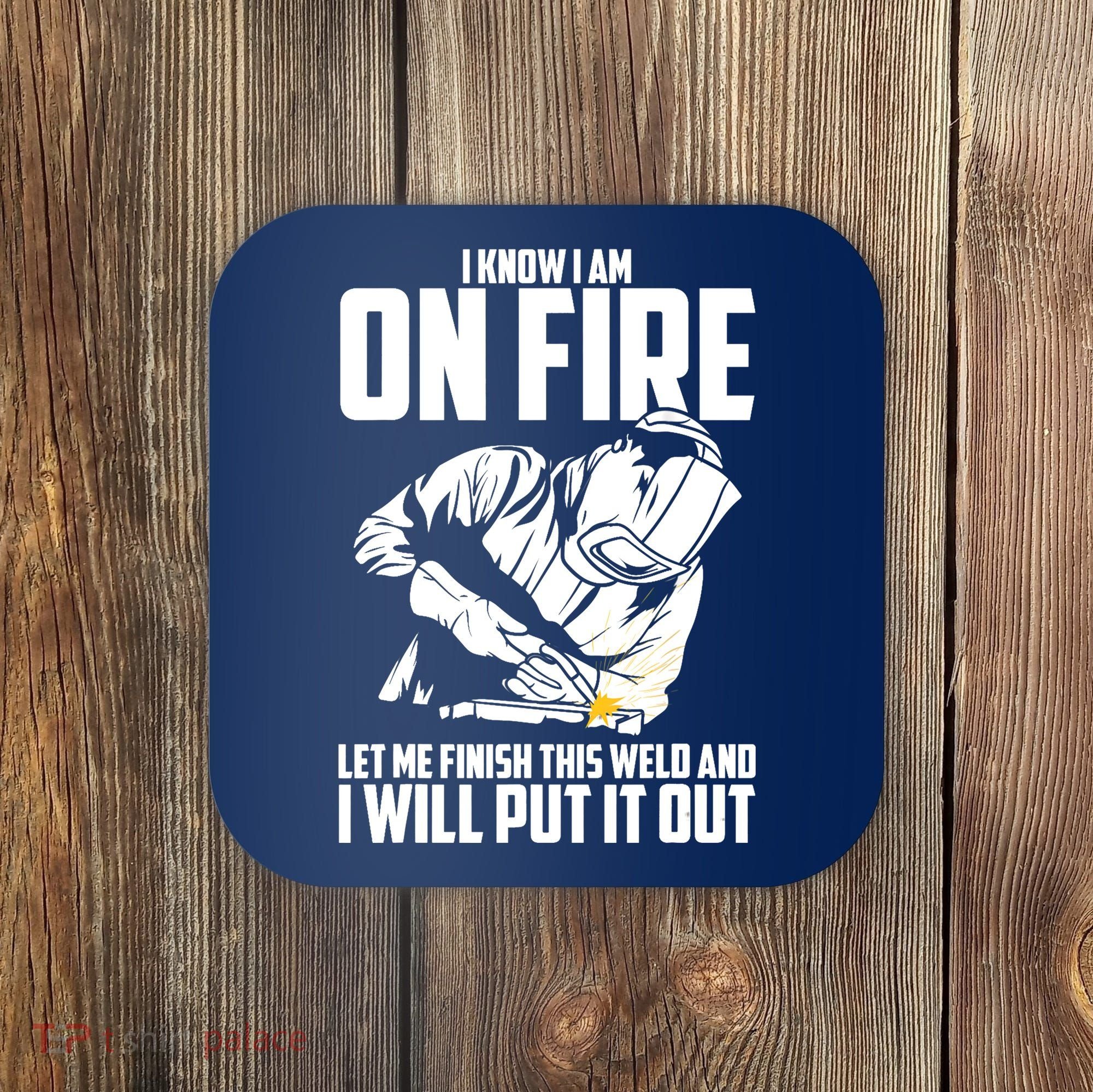 Welder Funny Welding Saying Graphic For Coaster