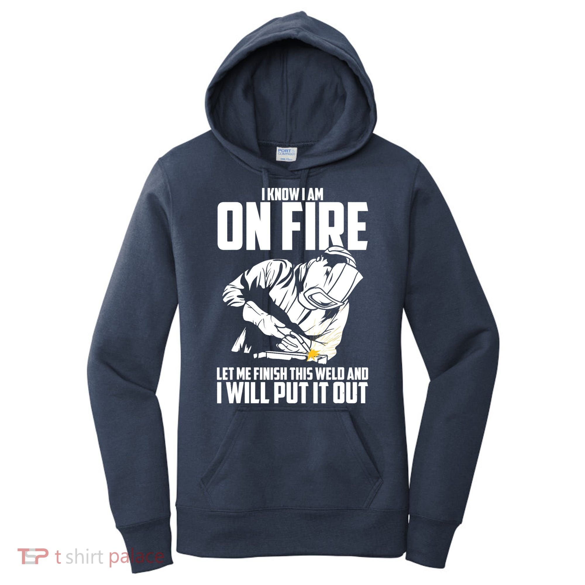 Welder Funny Welding Saying Graphic For Women's Hoodie