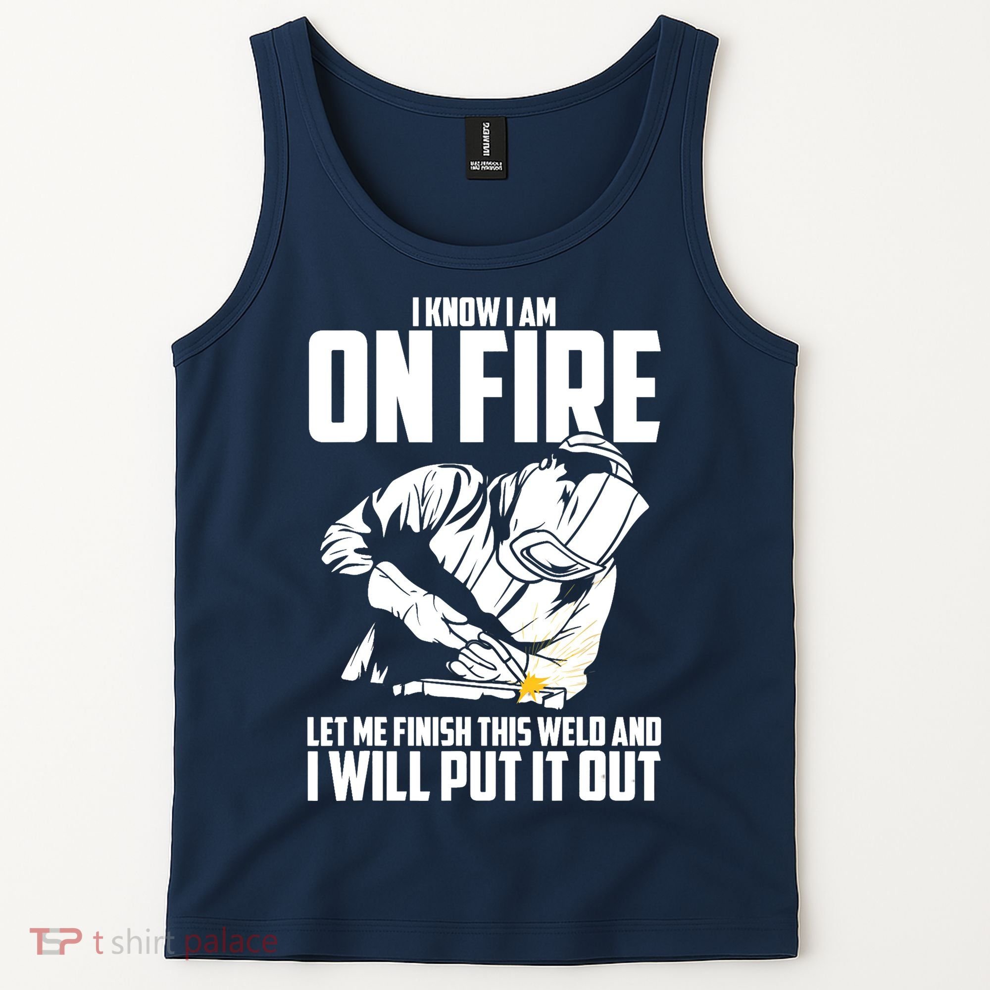 Welder Funny Welding Saying Graphic For Tank Top