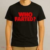 Who Farted T-Shirt thumb 3