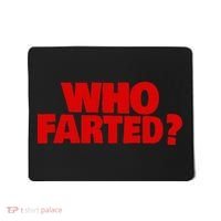 Who Farted Mousepad thumb 0