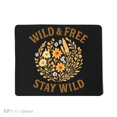 Wild & Free Mousepad