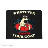 Whatever Floats Your Goat Summer Float Trip River Tubing Mousepad thumb 0