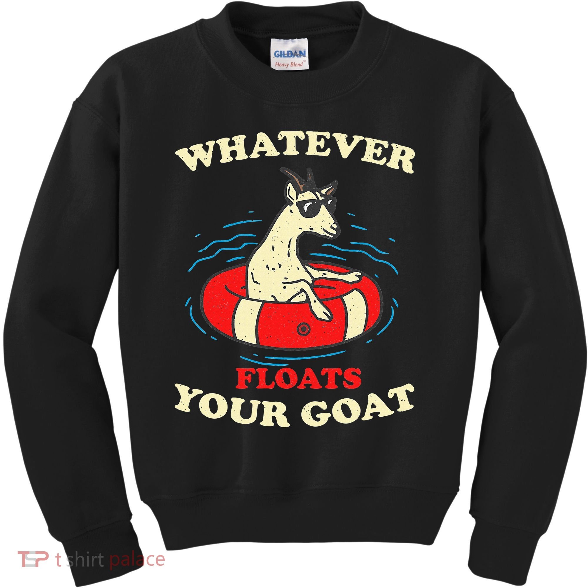 Whatever Floats Your Goat Summer Float Trip River Tubing Kids Sweatshirt