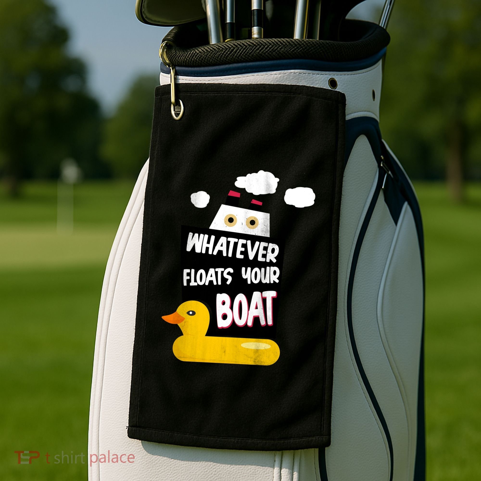 Whatever Floats Your Boat Golf Towel