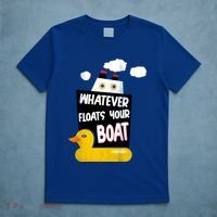 Whatever Floats Your Boat T-Shirt thumb 5