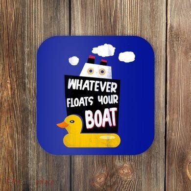 Whatever Floats Your Boat Coaster