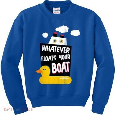 Whatever Floats Your Boat Kids Sweatshirt