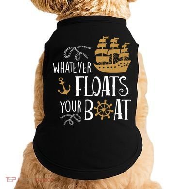 Whatever Floats Your Boat Funny Pirate Ship Doggie Tank