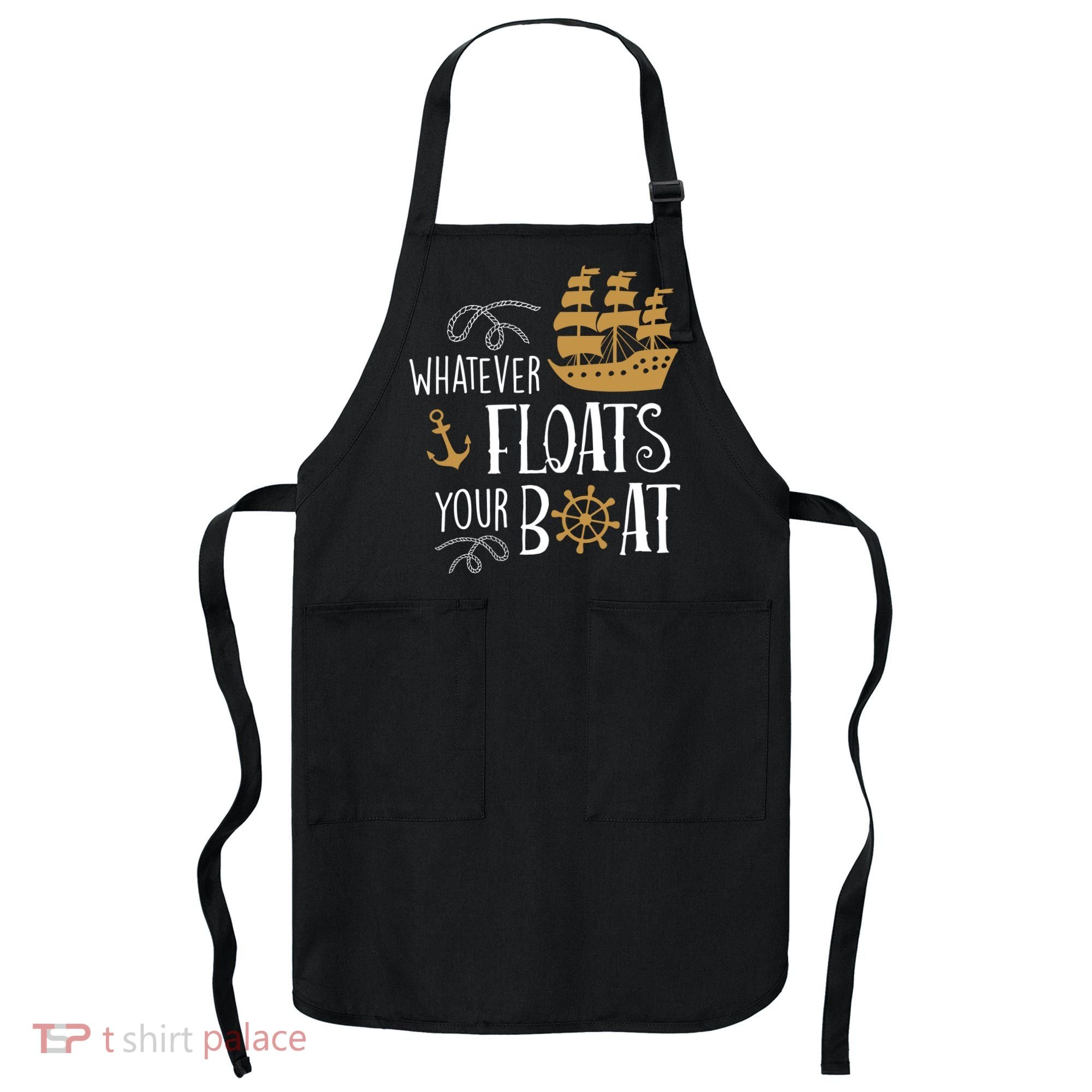 Whatever Floats Your Boat Funny Pirate Ship Apron