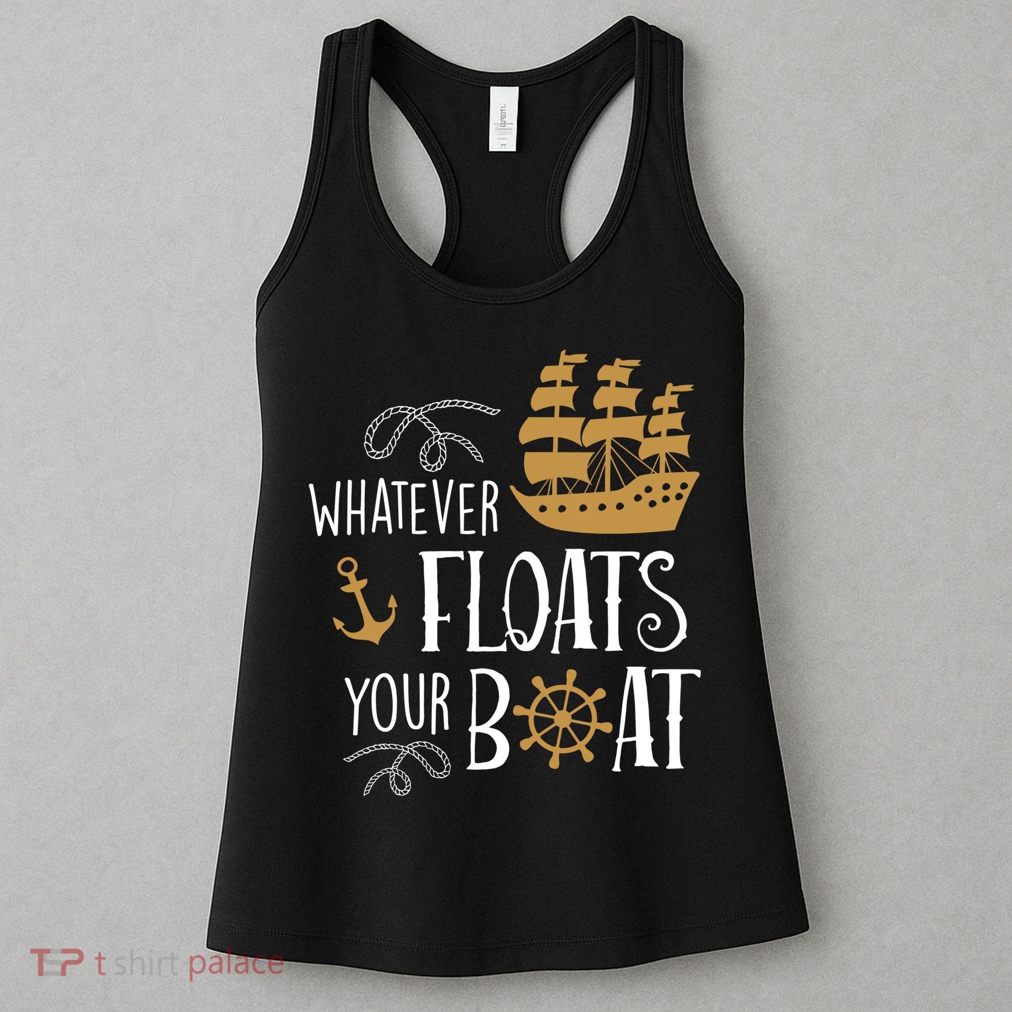 Whatever Floats Your Boat Funny Pirate Ship Women's Tank Top