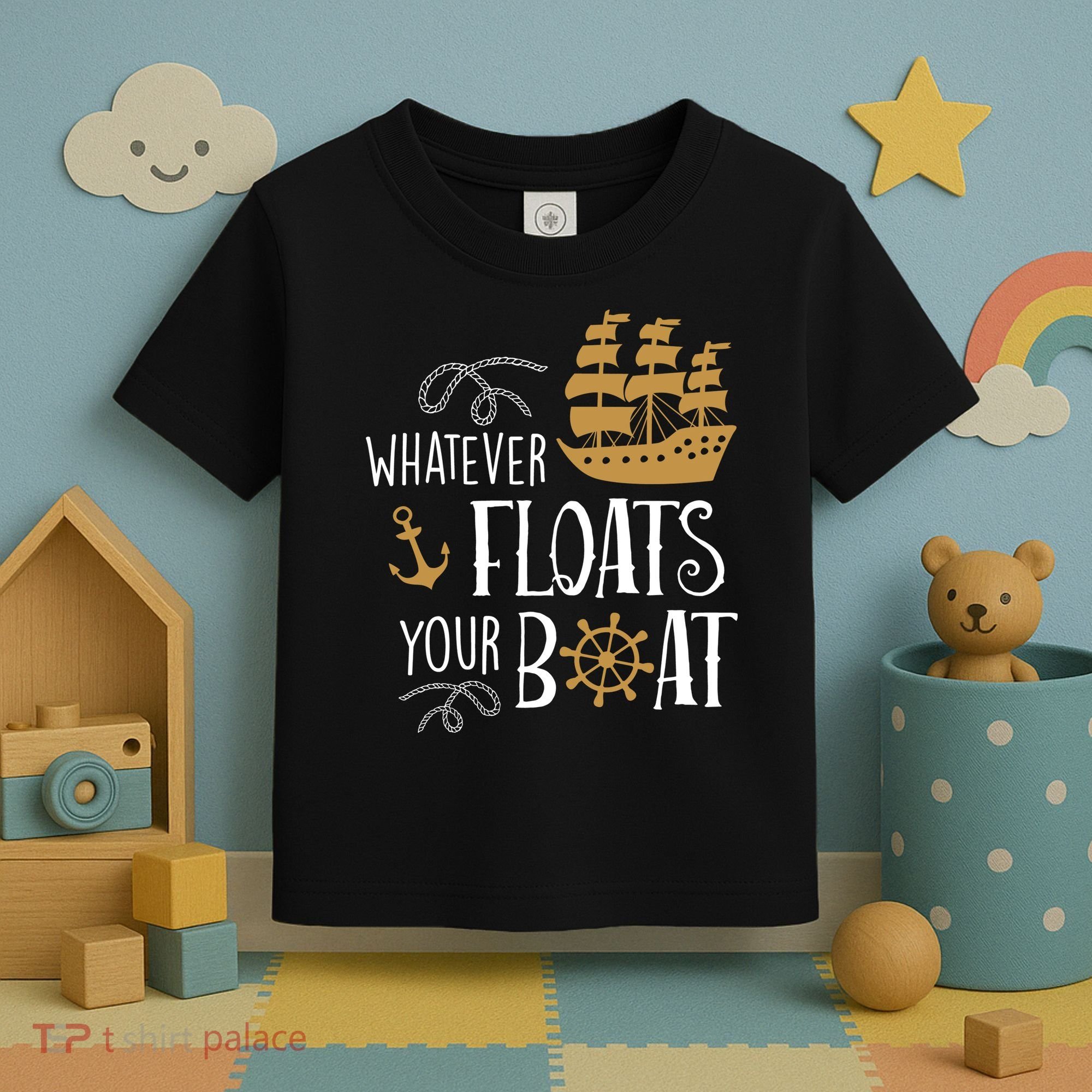 Whatever Floats Your Boat Funny Pirate Ship Toddler T-Shirt