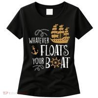 Whatever Floats Your Boat Funny Pirate Ship Women's T-Shirt thumb 0