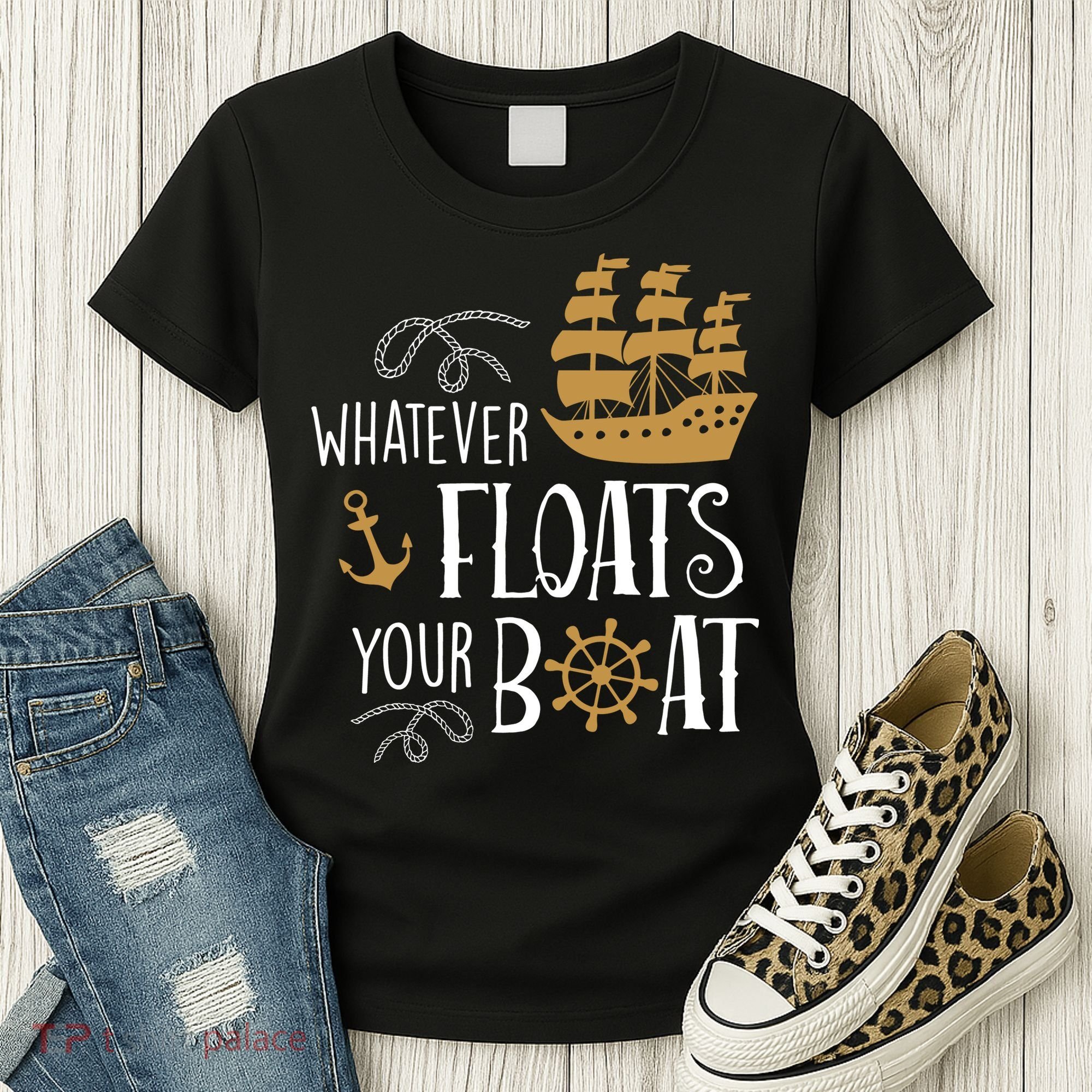 Whatever Floats Your Boat Funny Pirate Ship Women's T-Shirt