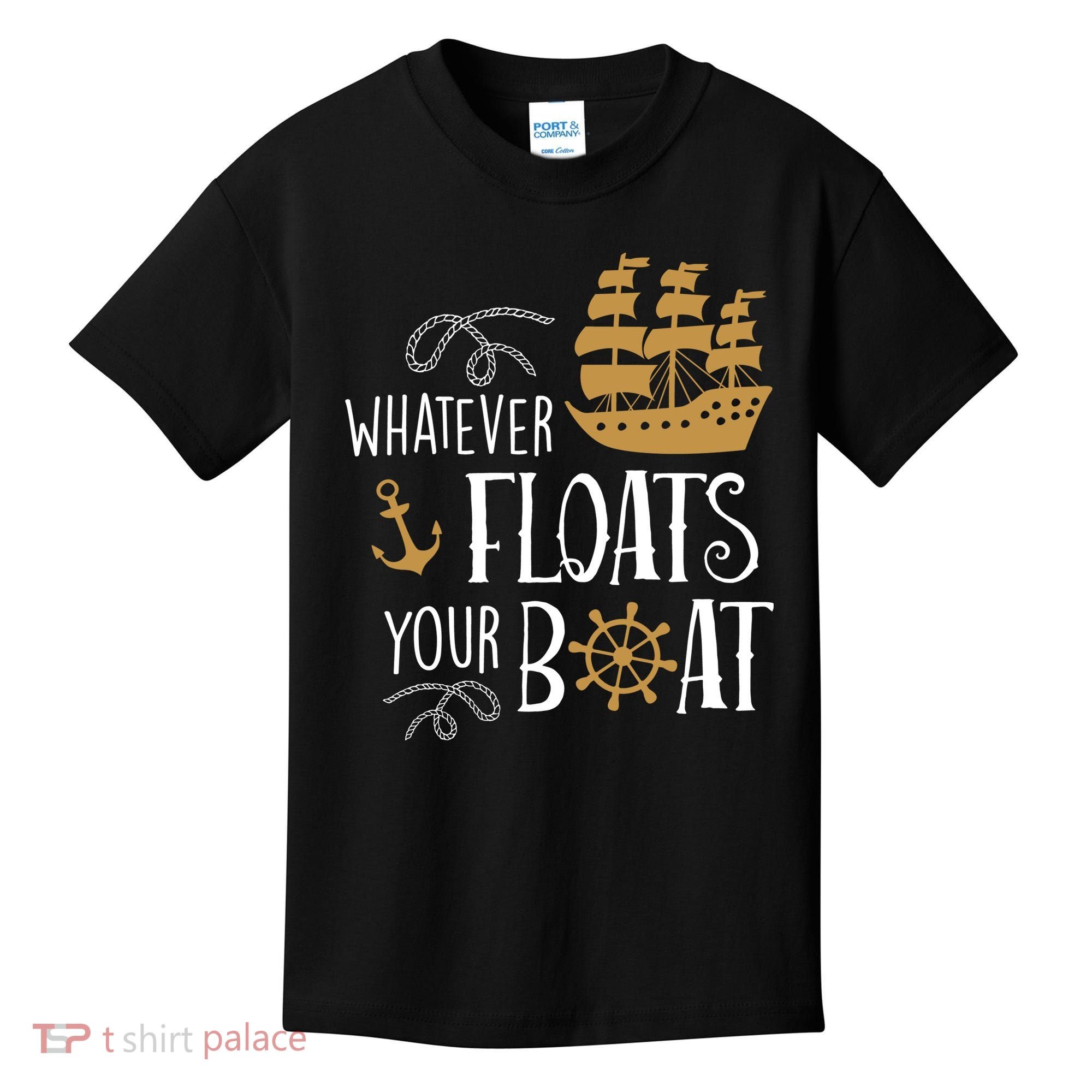 Whatever Floats Your Boat Funny Pirate Ship Kids T-Shirt