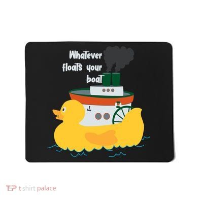 Whatever Floats Your Boat Funny Floaty Duck Mousepad