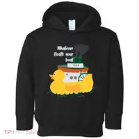 Whatever Floats Your Boat Funny Floaty Duck Toddler Hoodie thumb 0