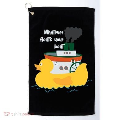 Whatever Floats Your Boat Funny Floaty Duck Golf Towel