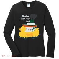 Whatever Floats Your Boat Funny Floaty Duck Women's Long Sleeve Shirt thumb 0