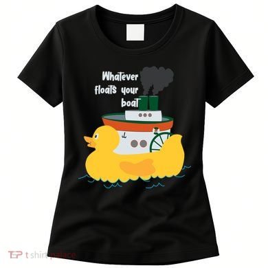 Whatever Floats Your Boat Funny Floaty Duck Women's T-Shirt