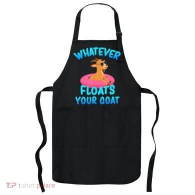 Whatever Floats Your Goat Apron