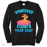Whatever Floats Your Goat Sweatshirt thumb 0