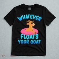 Whatever Floats Your Goat T-Shirt thumb 5